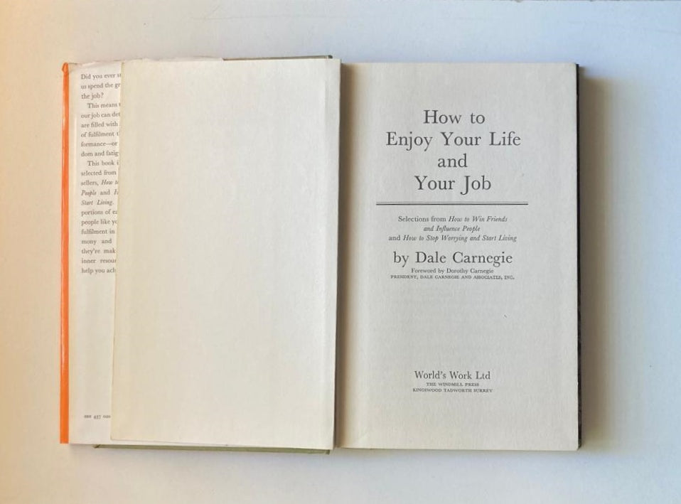 How to enjoy your life and your job - Dale Carnegie