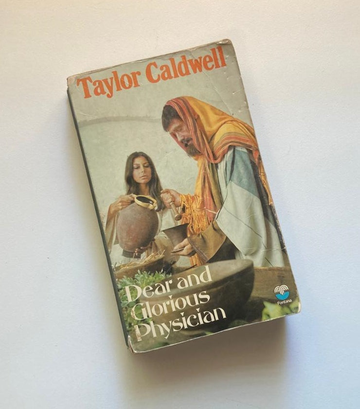 Dear and glorious physician - Taylor Caldwell