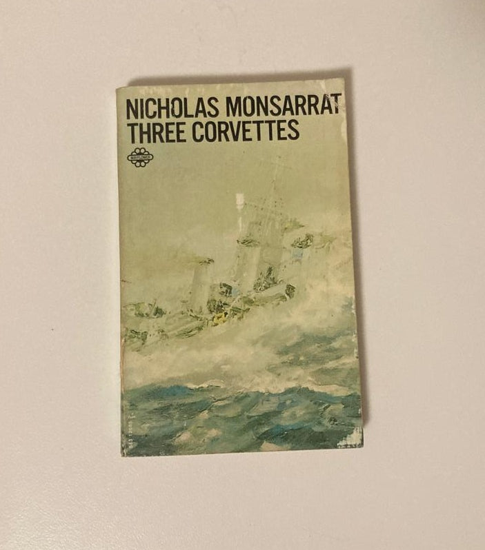 Three corvettes - Nicholas Monsarrat