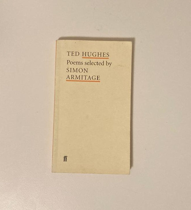 Ted Hughes: Poems selected by Simon Armitage