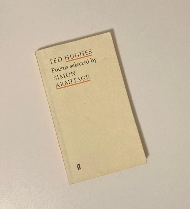 Ted Hughes: Poems selected by Simon Armitage