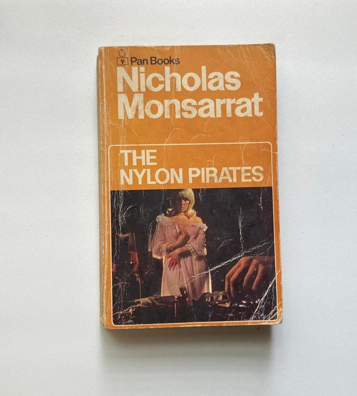 The nylon pirates - Nicholas Monsarrat