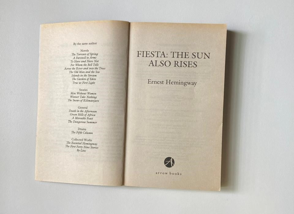 Fiesta: The sun also rises - Ernest Hemingway