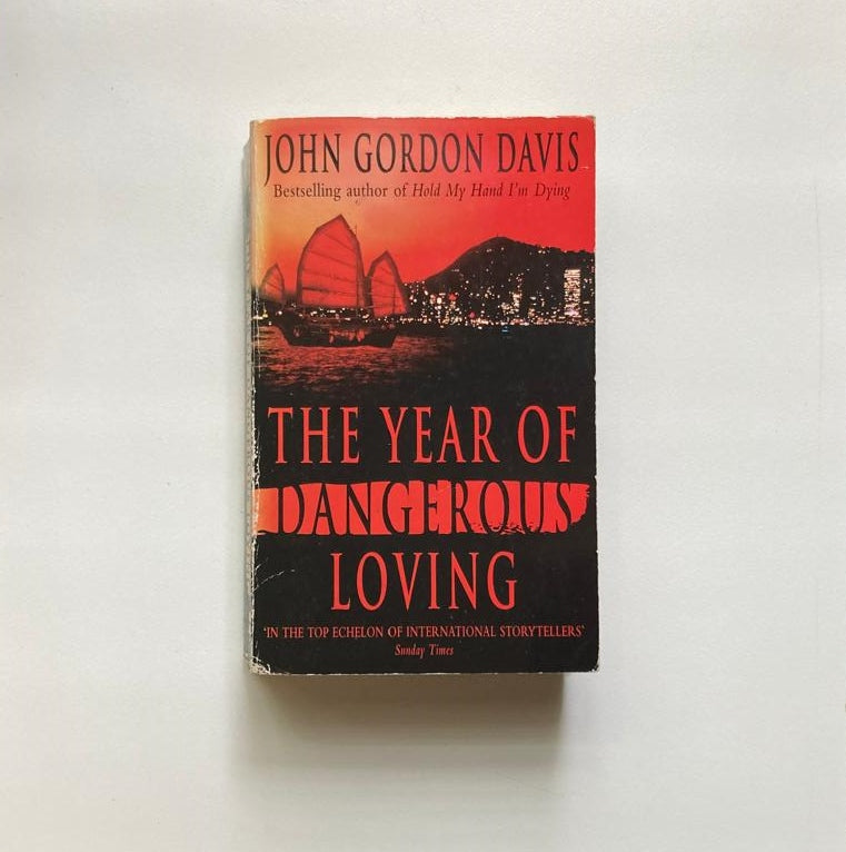 The year of dangerous loving - John Gordon Davis