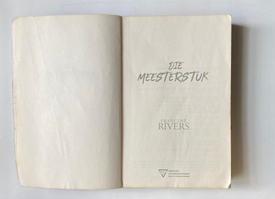 Die meesterstuk - Francine Rivers (First edition)