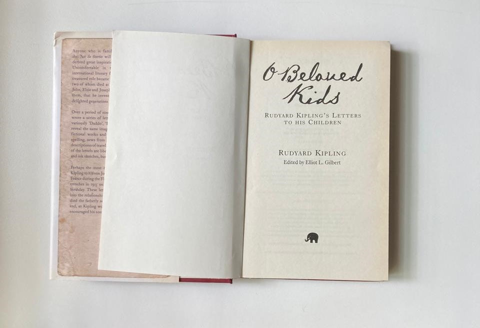 O beloved kids: Rudyard Kipling's letters to his children - Rudyard Kipling