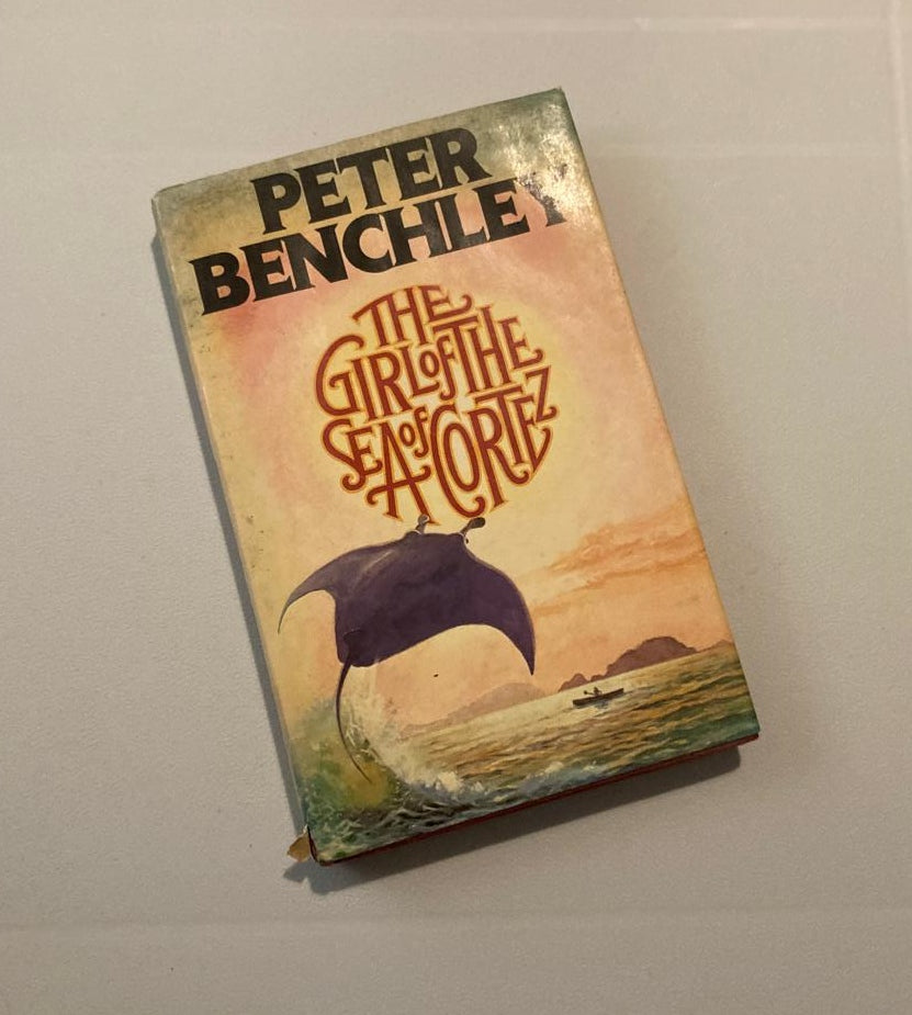 The girl of the Sea of Cortez - Peter Benchley (First edition)