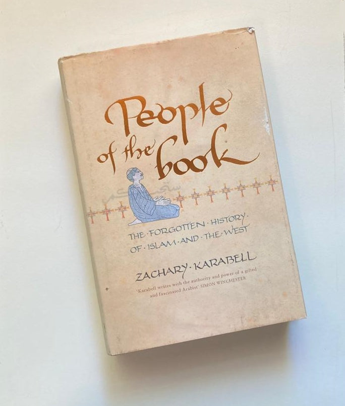 People of the book: The forgotten history of Islam and the West - Zachary Karabell