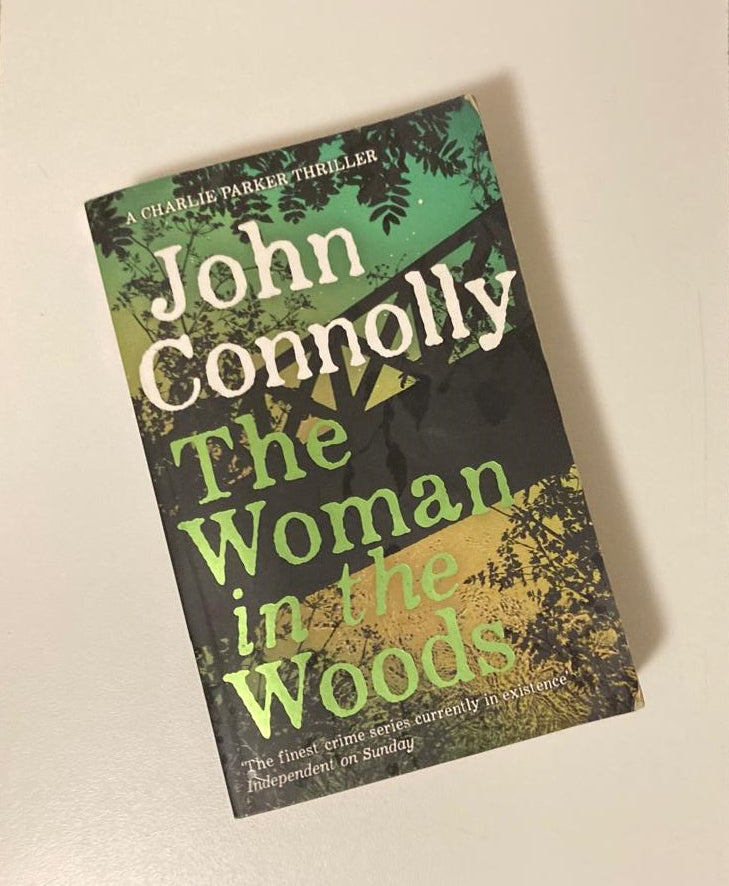 The woman in the woods - John Connolly (Charlie Parker #16)