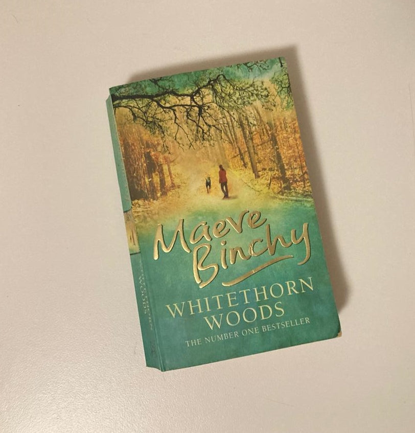 Whitethorn woods - Maeve Binchy