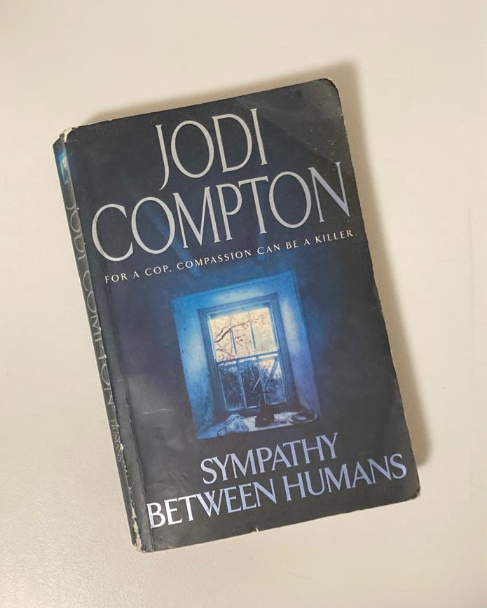 Sympathy between humans - Jodi Compton (Sarah Pribek #2)