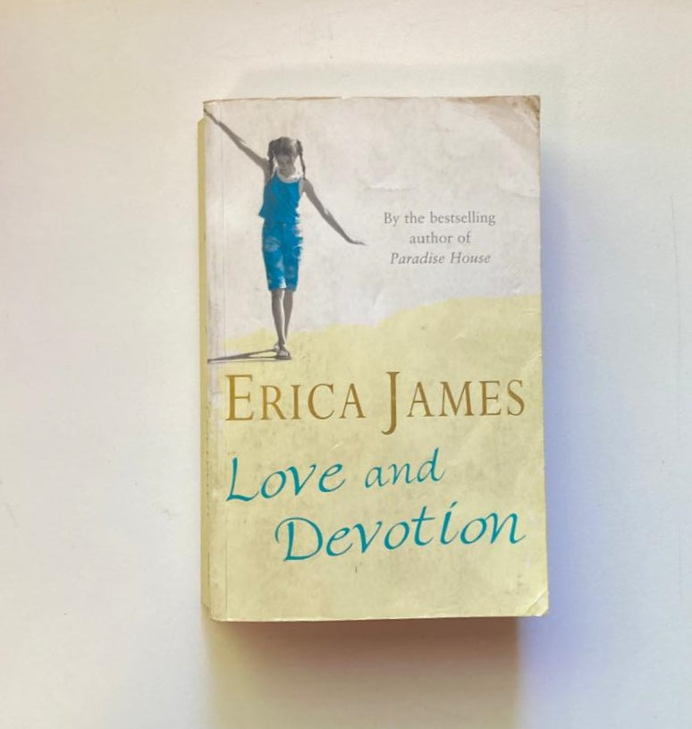 Love and devotion - Erica James