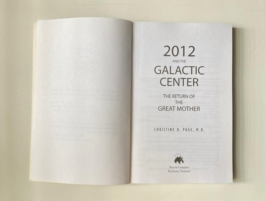 2012 and the galactic center: The return of the great mother - Christine R. Page