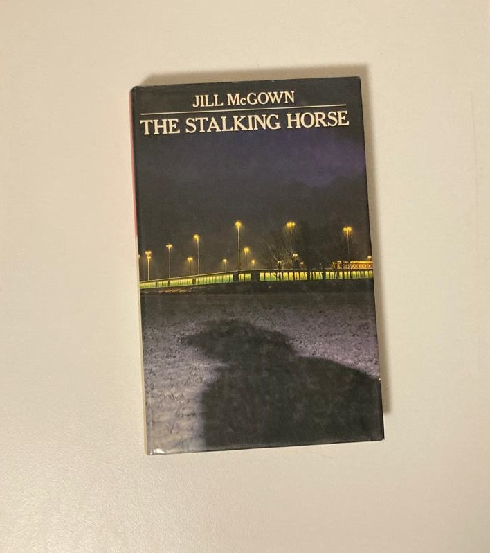 The stalking horse - Jill McGown