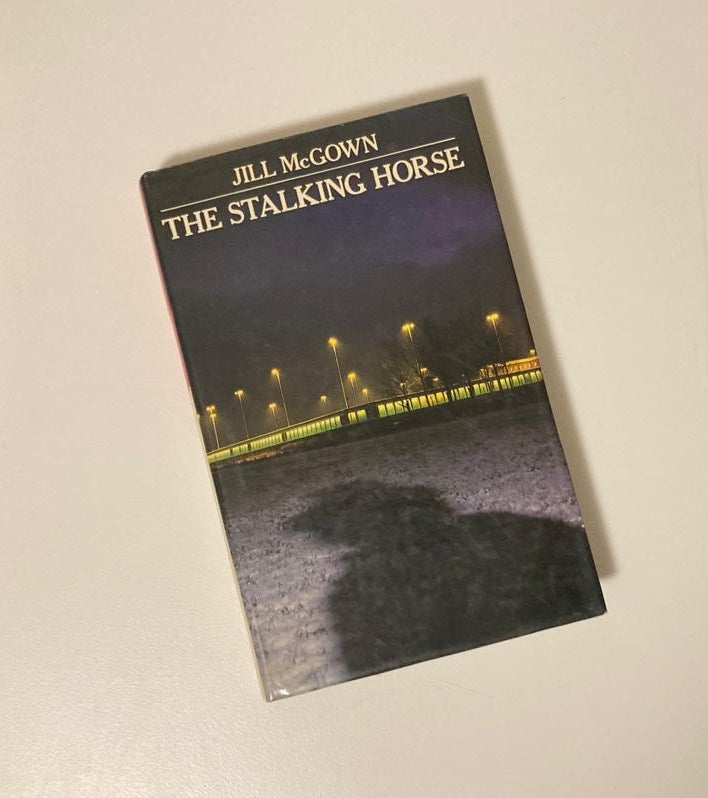 The stalking horse - Jill McGown