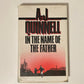 In the name of the Father - A.J. Quinnell (First edition)