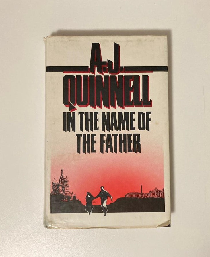 In the name of the Father - A.J. Quinnell (First edition)