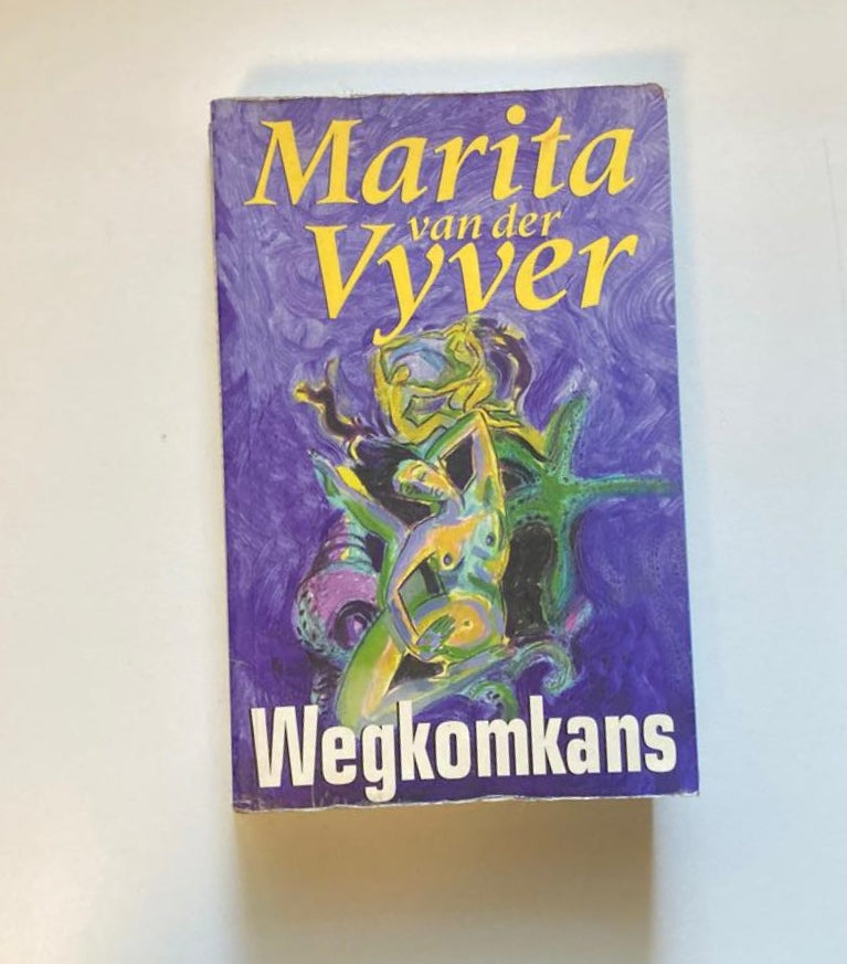 Wegkomkans - Marita van der Vyver (First edition)