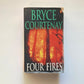 Four fires - Bryce Courtenay