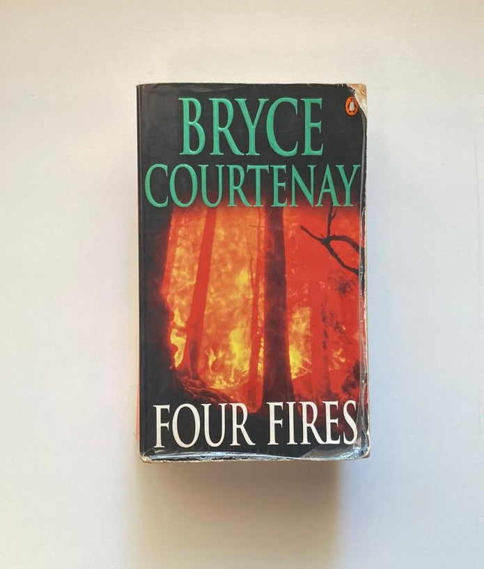 Four fires - Bryce Courtenay