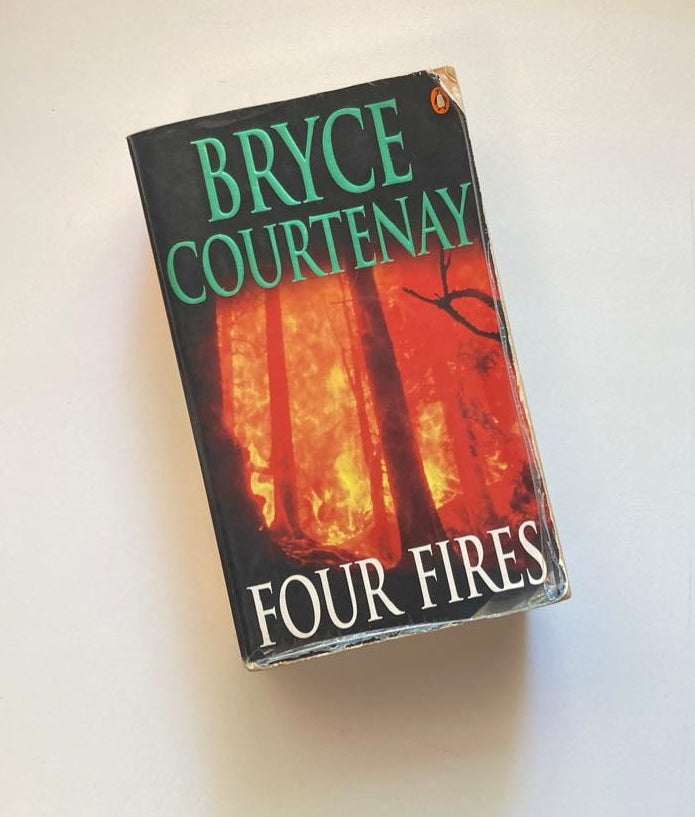 Four fires - Bryce Courtenay