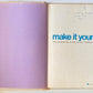 Make it yourself: The complete step-by-step library of needlework and crafts - Mary Harding