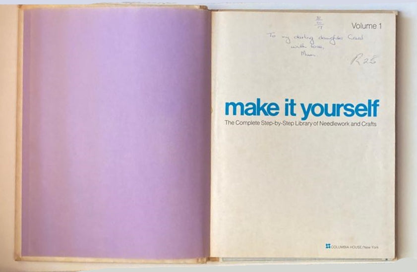 Make it yourself: The complete step-by-step library of needlework and crafts - Mary Harding