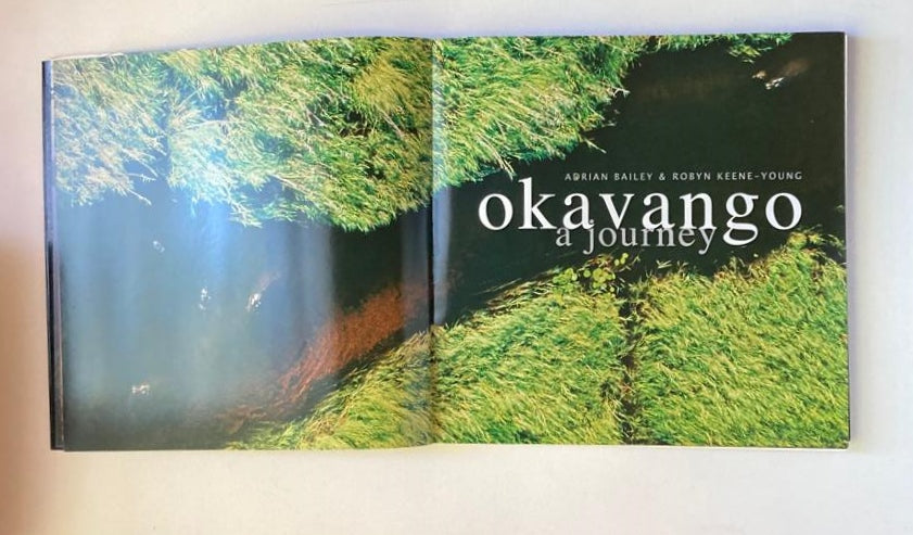 Okavango: A journey - Adrian Bailey & Robyn Keene-Young