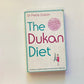 The Dukan diet: The French medical solution for permanent weight loss - Dr Pierre Dukan