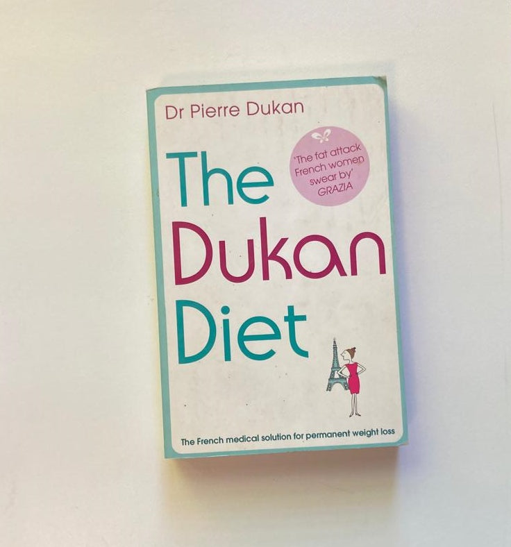 The Dukan diet: The French medical solution for permanent weight loss - Dr Pierre Dukan