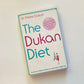 The Dukan diet: The French medical solution for permanent weight loss - Dr Pierre Dukan