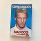 Mad Dog: An Englishman - Lewis Moody: My life in rugby