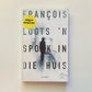 ’n Spook in die huis - Francois Loots (First edition)