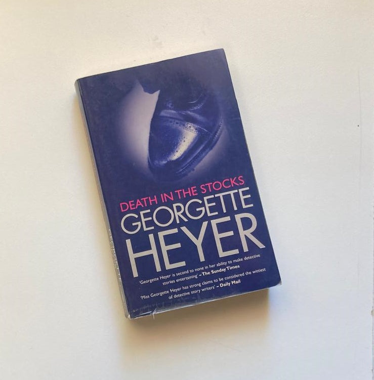 Death in the stocks - Georgette Heyer