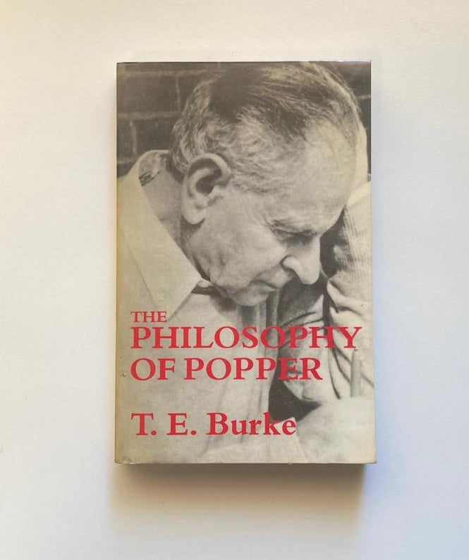 The philosophy of Popper - T.E. Burke