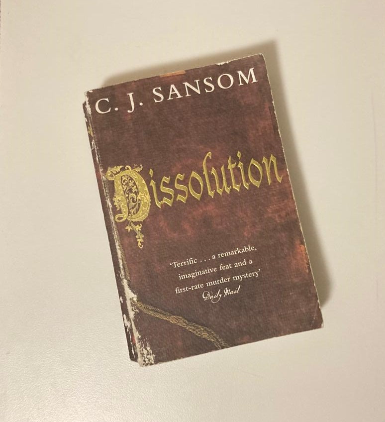 Dissolution - C.J. Sansom (Matthew Shardlake #1)