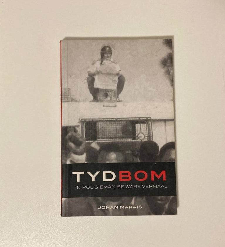 Tydbom: ’n Polisieman se ware verhaal - Johan Marais (First edition)