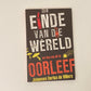 Die einde van die wêreld en hoe om dit te oorleef - Johannes Bertus de Villiers (First edition)