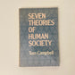 Seven theories of human society - Tom Campbell