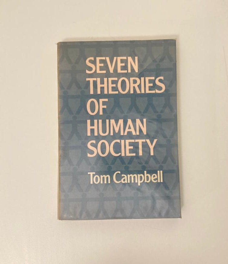 Seven theories of human society - Tom Campbell