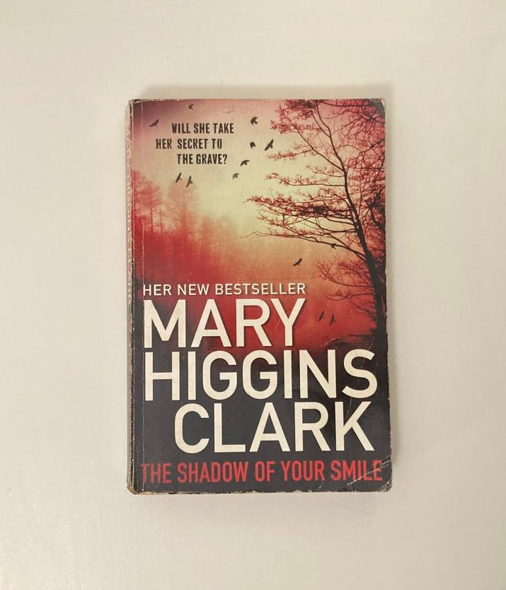 The shadow of your smile - Mary Higgins Clark