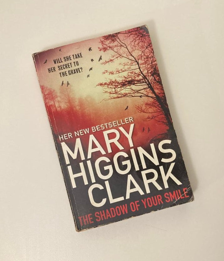 The shadow of your smile - Mary Higgins Clark