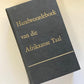 HAT: Handwoordeboek van die Afrikaanse taal - P.C. Schoonees, C.J. Swanepoel, S.J. du Toit en CM. Booysen