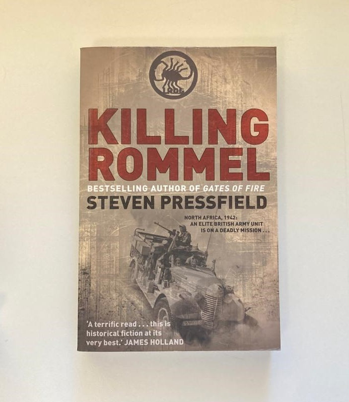 Killing Rommel - Steven Pressfield