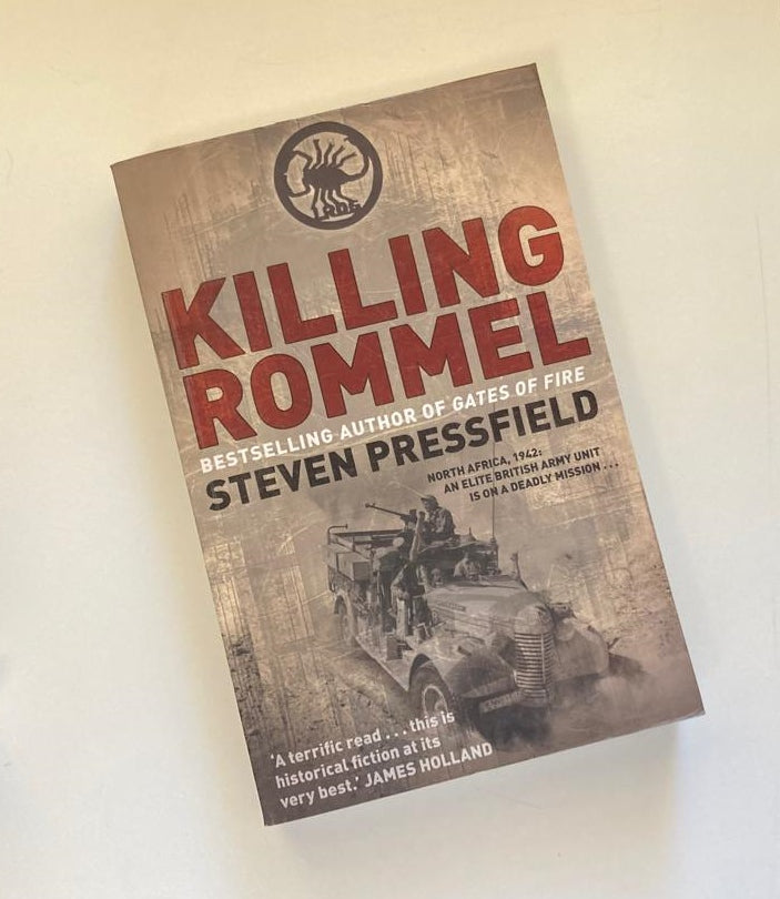 Killing Rommel - Steven Pressfield