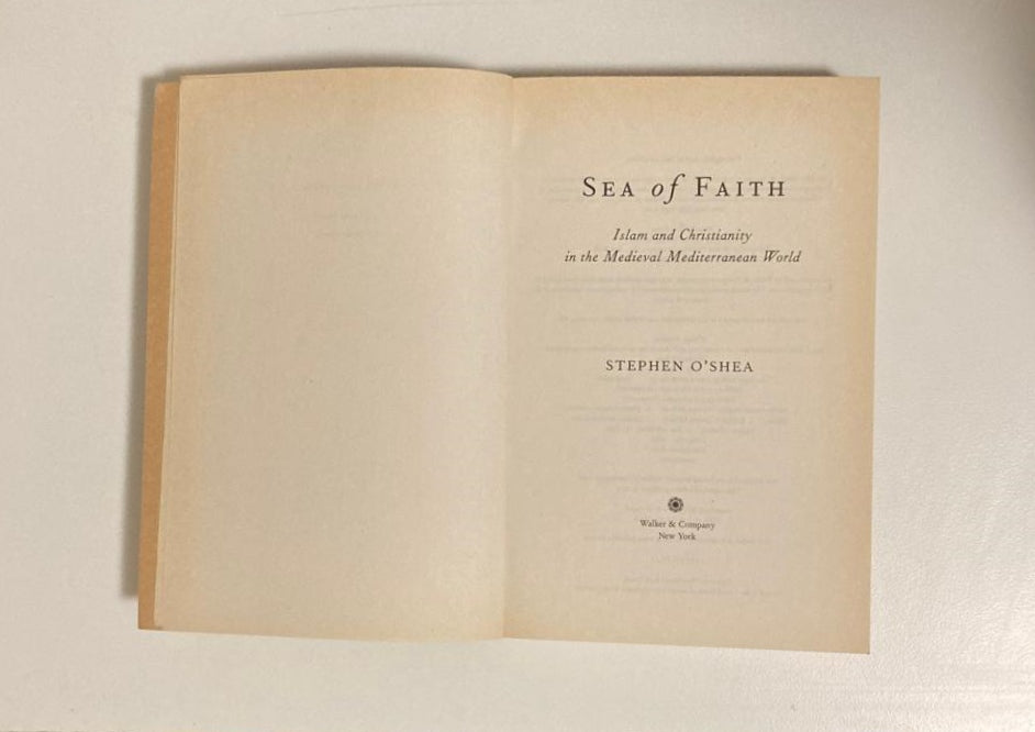 Sea of faith: Island and Christianity in the medieval Mediterranean world - Stephen O'Shea