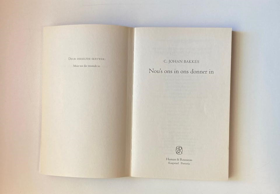 Nou's ons in ons donner in - C. Johan Bakkes (First edition)