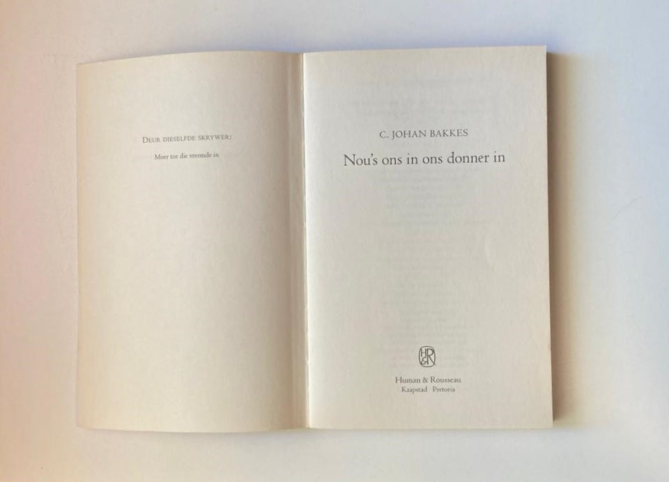 Nou's ons in ons donner in - C. Johan Bakkes (First edition)