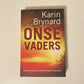 Onse Vaders - Karin Brynard (First edition)