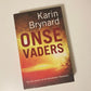 Onse Vaders - Karin Brynard (First edition)